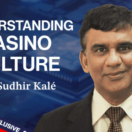 Understanding Global Casino Culture with Industry Expert Sudhir Kalé