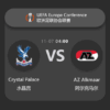 ​Crystal Palace vs AZ Alkmaar: UEFA Europa Conference League Match Preview & Analysis​