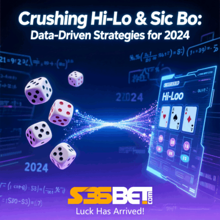 Crushing Hi-Lo & Sic Bo: Data-Driven Strategies for 2024