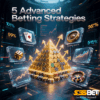 5 Advanced Betting Strategies to Maximize Long-Term Profits