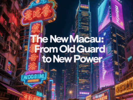 Macau’s Gambling Industry Sees Power Shift as “Old Guard” Loses Dominance